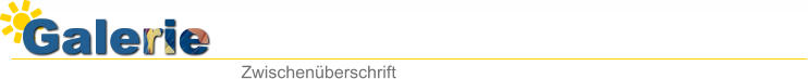 Galerie Zwischen�berschrift